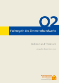 Fachregeln des Zimmererhandwerks 02: Balkone und Terrassen